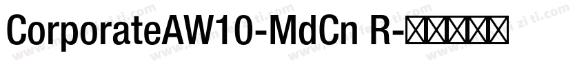 CorporateAW10-MdCn R字体转换